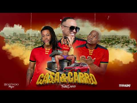 Fabio Dance - CASA & CARRO feat Tsunami X Bem-Vindo Migos