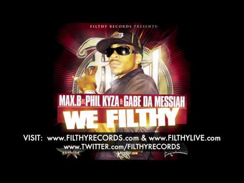 Max B We Filthy Ft. Filthy Records The Eastside Sopranos