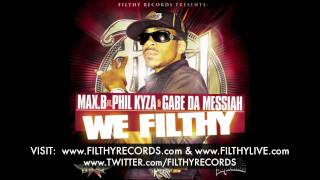 Max B We Filthy Ft. Filthy Records The Eastside Sopranos