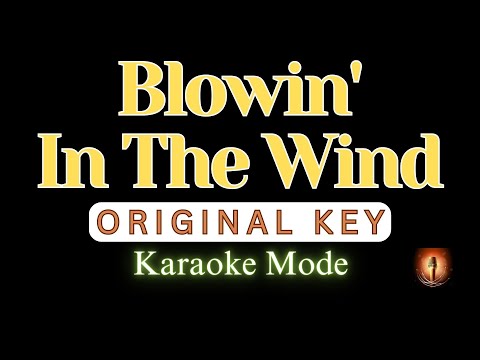 Blowin' In The Wind / Karaoke Mode / Original Key