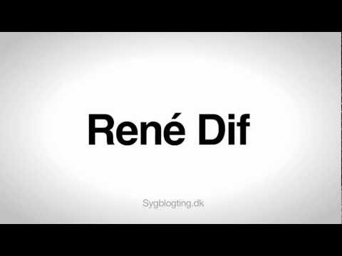 How to pronounce René Dif