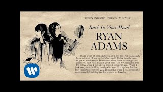 Tegan and Sara present The Con X: Covers – Ryan Adams – Back In Your Head