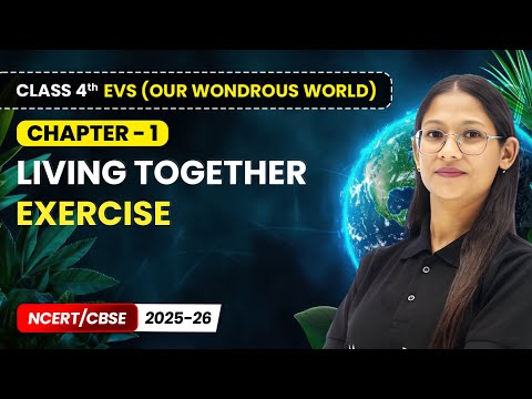 Class 4th Environmental Studies Our Wondrous World Book Overview NCERT CBSE 2025 26