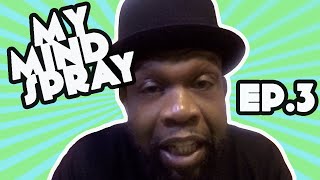 My Mind Spray 3 - Jeru The Damaja Talks Noah&#39;s Ark