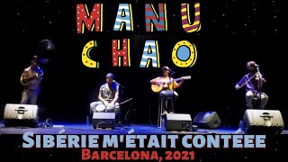 Manu Chao - Sibérie M&#39;était Contéee - Barcelona (31-05-2021)