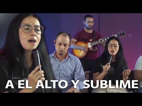 A EL ALTO Y SUBLIME | Ministerio Etán