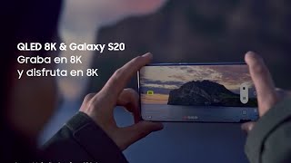 Samsung  QLED 8K & Galaxy S20 | Graba en 8K y disfruta en 8K anuncio
