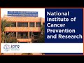 ICMR National Institute Of Cancer Prevention And Research