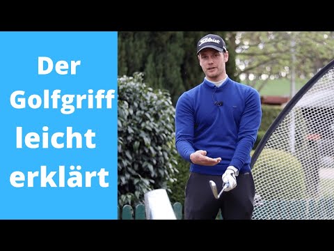 Der Golfgriff leicht erklärt