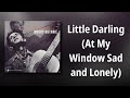 Woody Guthrie // Little Darling (At My Window Sad and Lonely)