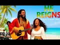 He Reigns Reggae Gospel Vibes