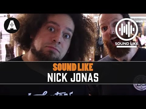 Sound Like Nick Jonas | Without Busting The Bank