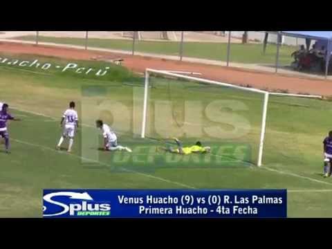 VENUS HUACHO (9) vs (0) R. LAS PALMAS - FÚTBOL HUACHANO - 4TA FECHA 2015.