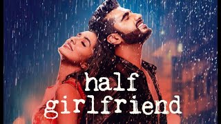 Main Phir Bhi Tumko Chahunga - Arijit Singh - Half Girlfriend - Arjun & Shraddha- Mix by Broken Ishq