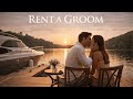 An Unexpected Romance That Changes Everything Rent A Groom Love Finds A Way