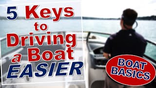 How to Drive a Boat for First Time - Driving a Boat for Beginners - How Boats Actually Maneuver