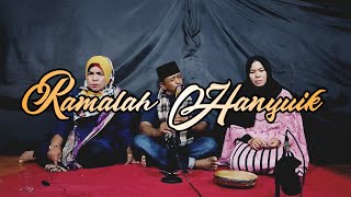 Download lagu Ramalah Hanyuik - Etek Lis, Jon Sunguik, Cik Indun mp3 Download lagu Ramalah Hanyuik - Etek Lis, Jon Sunguik, Cik Indun mp3