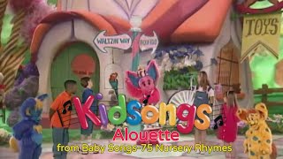 Kidsongs - Alouette from Kidsongs: Baby Songs-75 Nursery Rhymes