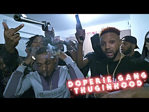 DOPERIE GANG - THUGINHOOD