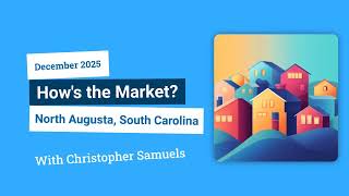 North Augusta, SC Dec. 2025  Market Trends | South Carolina Real Estate | Living in South Carolina