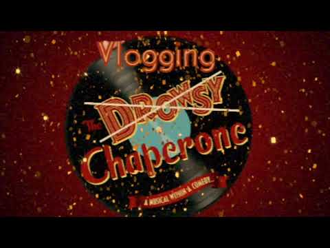 Drowsy Chaperone Vlog Preview...