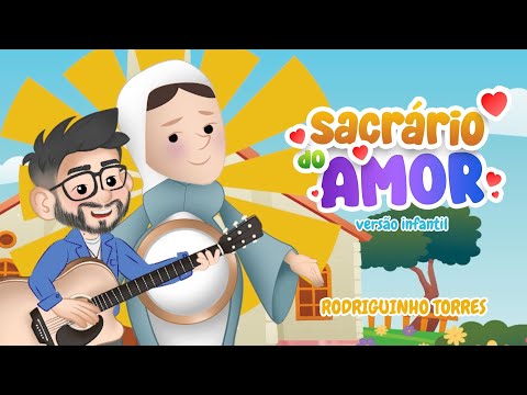 Sacrário do Amor - Rodriguinho Torres (Clipe Infantil)