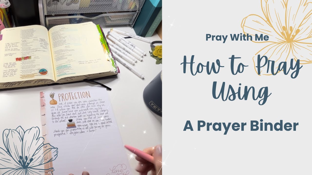 Pray With Me: How To Pray Using A Prayer Binder