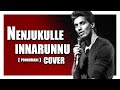 Nenjukkulle Innarunnu Sonnal Puriyuma Ponnumani Sakthi Amaran Bharath Damodaran