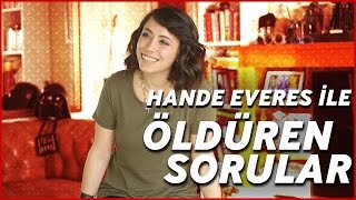 HANDE EVERES ile Öldüren Sorular #9 | Gerçekten Öldürdü (CANLI MÜZİK)