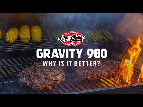The Char-Griller 980 Gravity: Why It Is Better