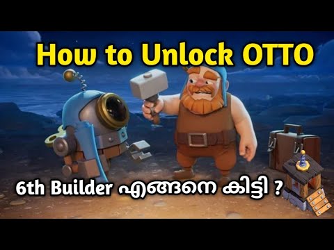 How to get 6th Builder | Otto Hut explained | Clash of clans malayalam