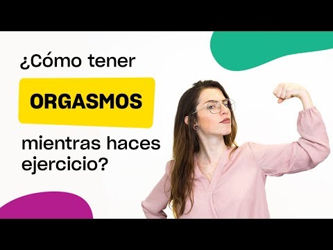 ¿Se pueden tener ORGASMOS mientras HACES EJERCICIO?
