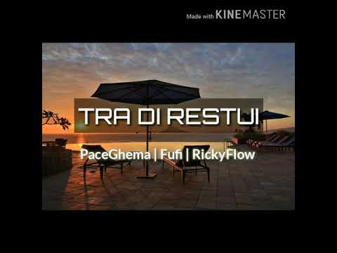 TRA DI RESTUI [ StillRap 2019]