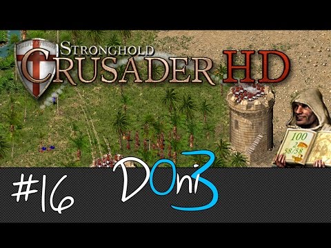 Stronghold Crusader Mission 16 The Desert Hunters Walkthrough | Gameplay | Tutorial