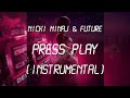 Nicki Minaj & Future - Press Play (Instrumental)
