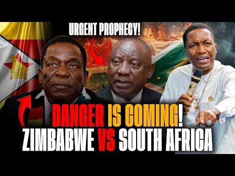 URGENT 🚨 Prophetic Word For Zimbabwe 🇿🇼 & South Africa 🇿🇦