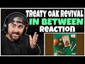 Treaty Oak Revival In Between Live Stream Reaction ReUploaded