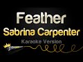 Sabrina Carpenter - Feather (Karaoke Version)