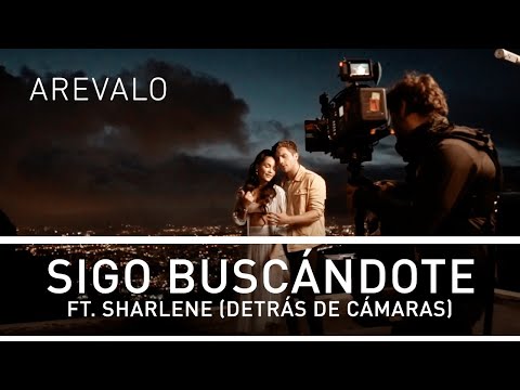 Arevalo - Sigo Buscándote Ft. Sharlene (Detrás De Cámaras)