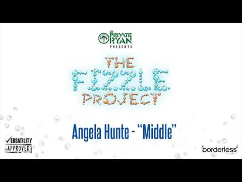 Middle (Official Audio) | Angela Hunte x DJ Private Ryan | The Fizzle Project