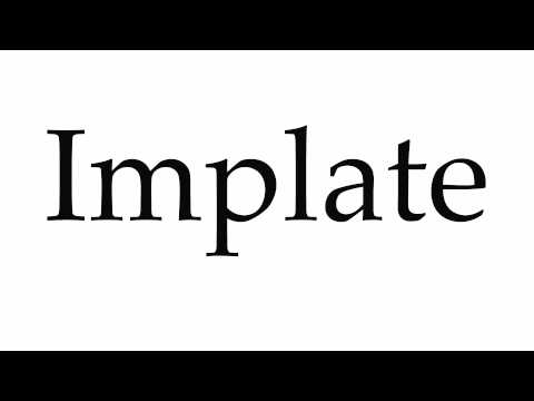 How to Pronounce Implate