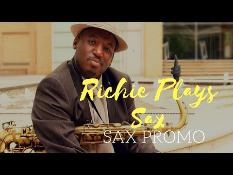 Richie Plays Saxophone Video