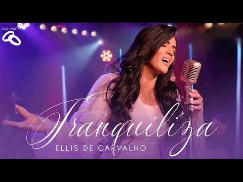 Ellis de Carvalho - Tranquiliza I Clipe Oficial