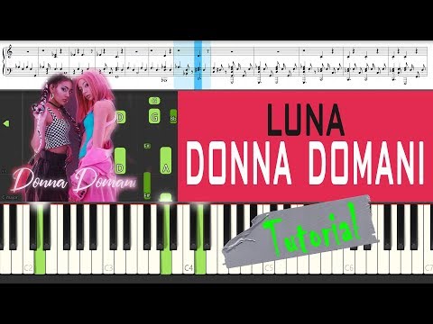 Donna Domani PIANO TUTORIAL - Luna ft. Chadia Rodriguez (How To Play)