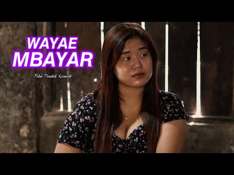 WAYAHE MBAYAR - FILM PENDEK KOMEDI - Eps. 70
