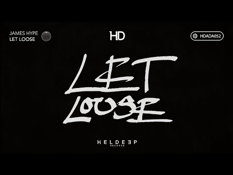 James Hype - Let Loose (Official Audio)