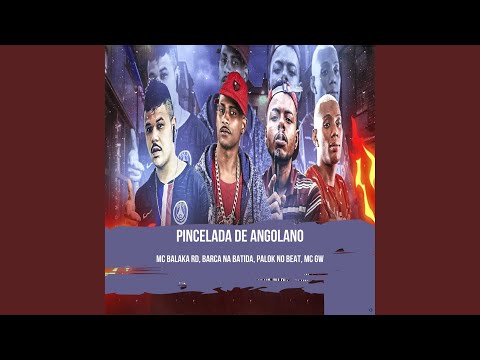 Pincelada de Angolano (feat. Mc Gw)