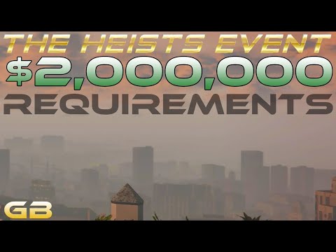 GTA Online Heists Event $2,000,000 Bonus Requirements