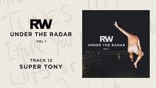 Robbie Williams | Super Tony | Under The Radar Volume I