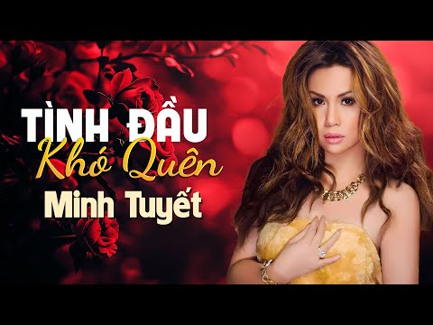 Tình đầu khó quên (Always) - Minh Tuyết